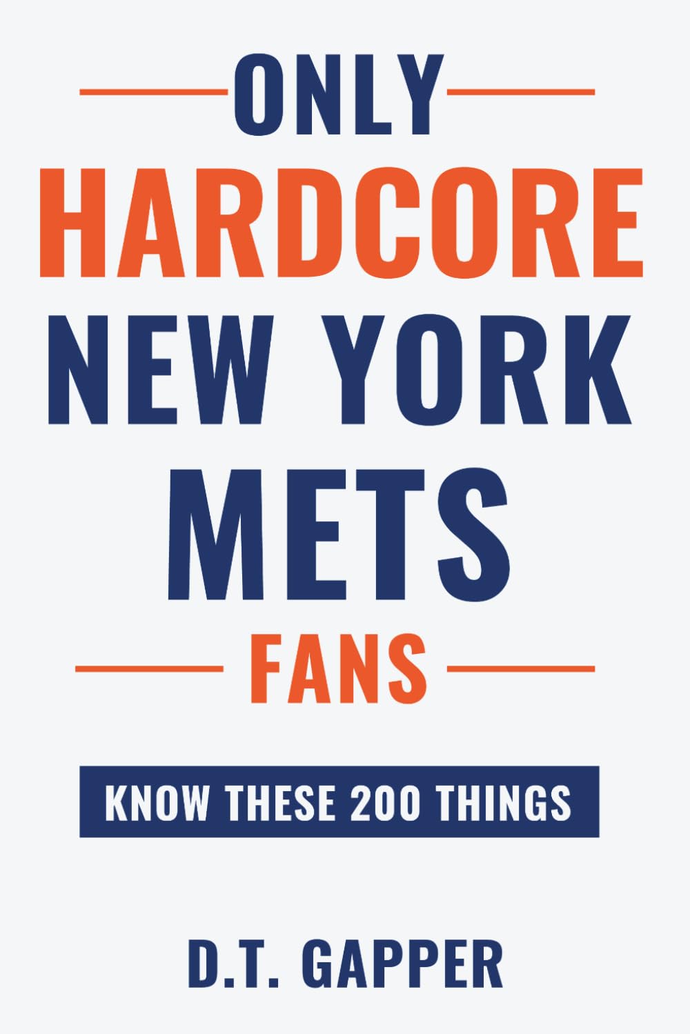 Only HARDCORE New York Mets Fans Know These 200 Things: Deep-Cut Trivia, Hidden Stories, and Surprising Facts from Every Era of New York Mets History (200 Facts for HARDCORE Fans) baixar livro de graça