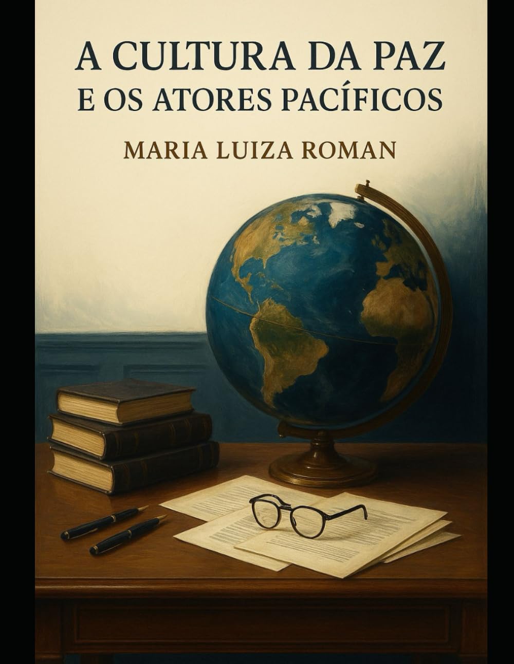 A CULTURA DA PAZ E OS ATORES PACÍFICOS: Por que a paz ainda não venceu? (Portuguese Edition) baixar livro de graça