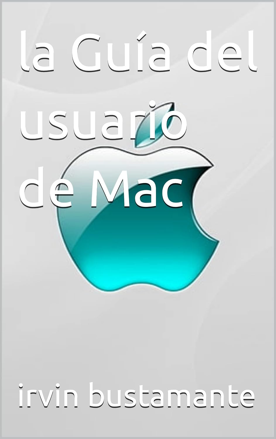ler totalmente la Guía del usuario de Mac (Spanish Edition)
