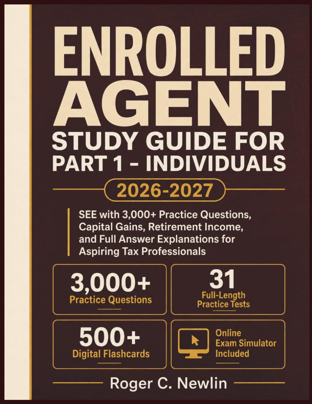 Enrolled Agent Study Guide for Part 1 - Individuals 2026-2027: SEE with 3,000+ Practice Questions, Capital Gains, Retirement Income, and Full Answer Explanations for Aspiring Tax Professionals baixar livro de graça