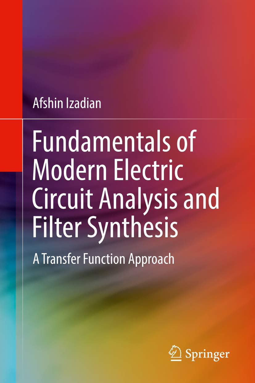 ler totalmente Fundamentals of Modern Electric Circuit Analysis and Filter Synthesis: A Transfer Function Approach (Engineering) (English Edition)