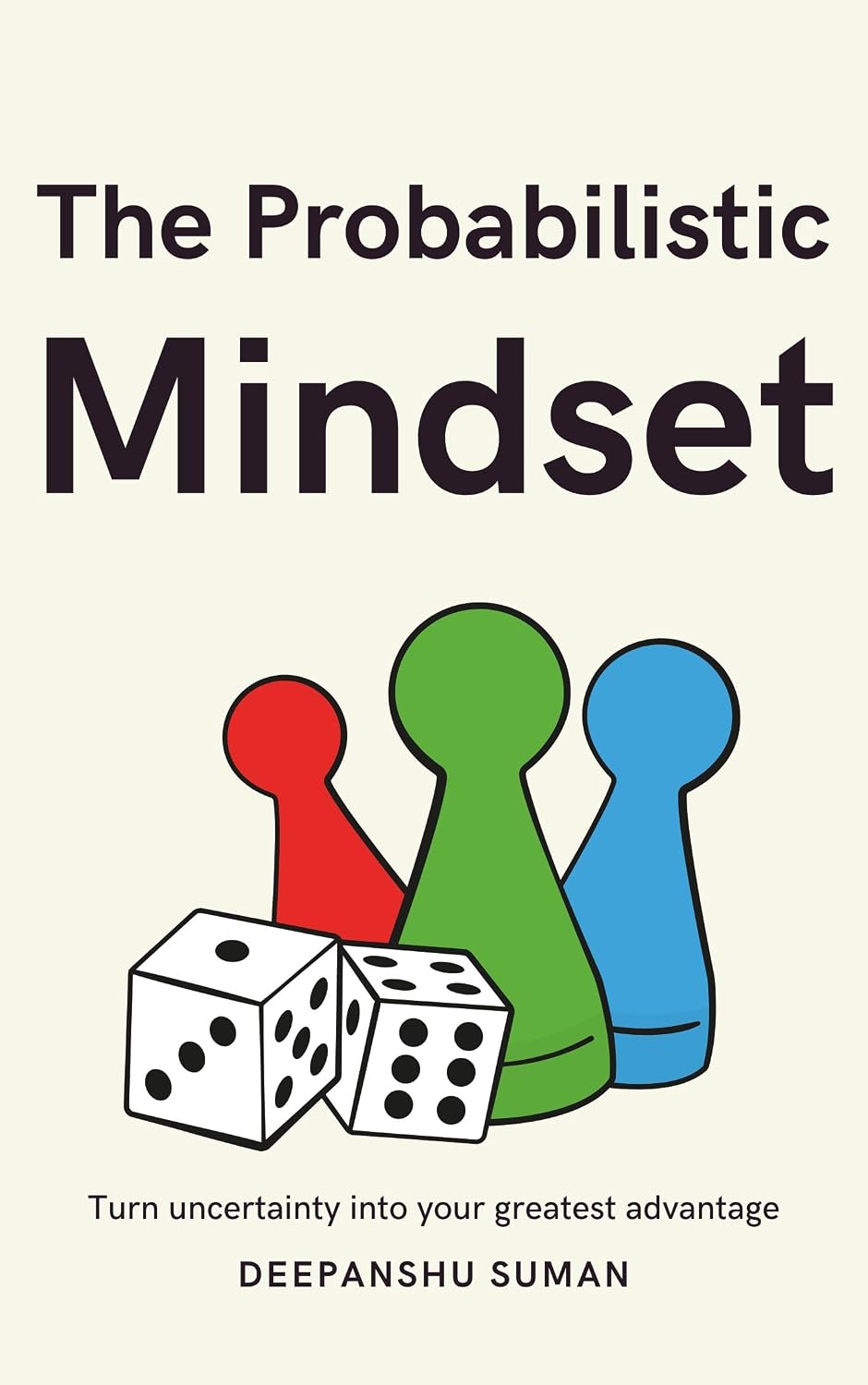 The Probabilistic Mindset: Mastering Uncertainty to Think Clearly, Decide Wisely, and Thrive in a Complex World (The Probabilistic Intelligence Series) (English Edition) baixar livro de graça