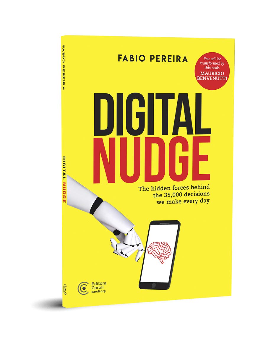 ler totalmente Digital Nudge: The hidden forces behind the 35,000 decisions we make every day (English Edition)