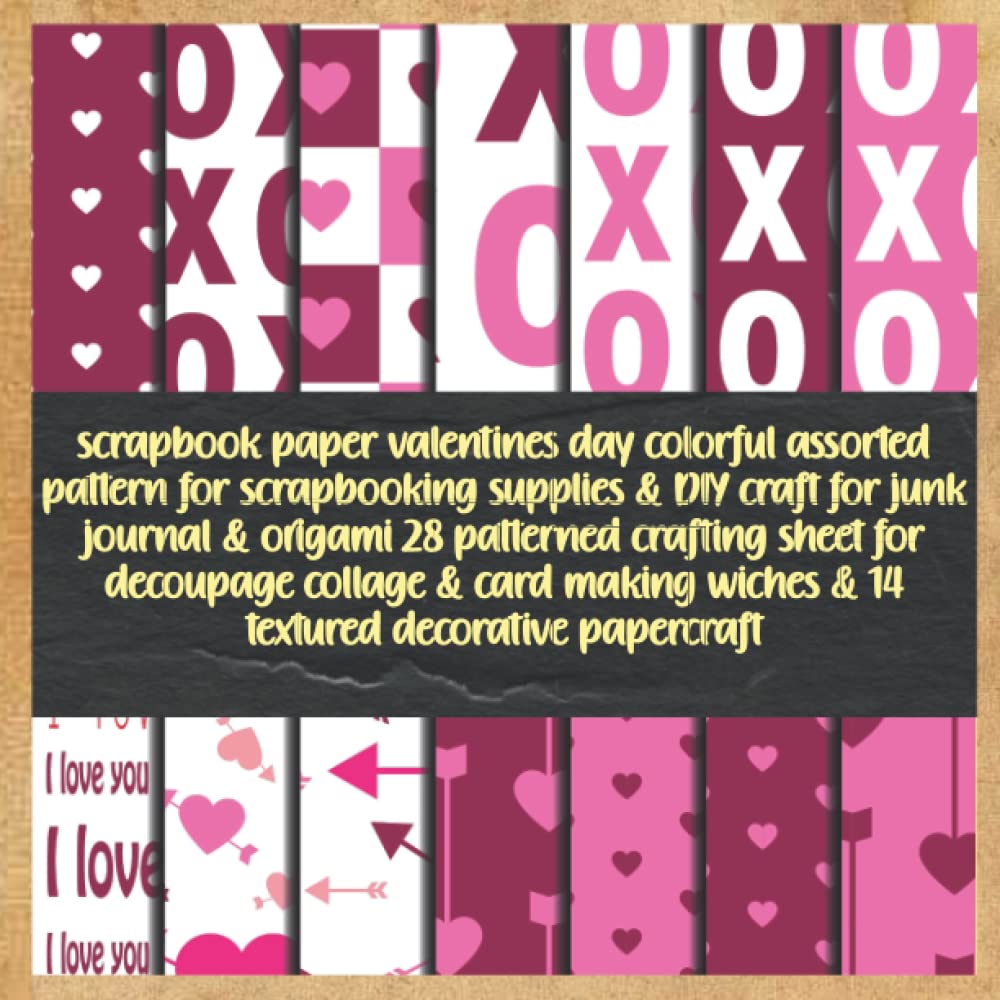 scrapbook paper valentines day colorful assorted pattern for scrapbooking supplies & DIY craft for junk journal & origami 28 patterned crafting sheet... wiches & 14 textured decorative papercraft baixar o livro de graça