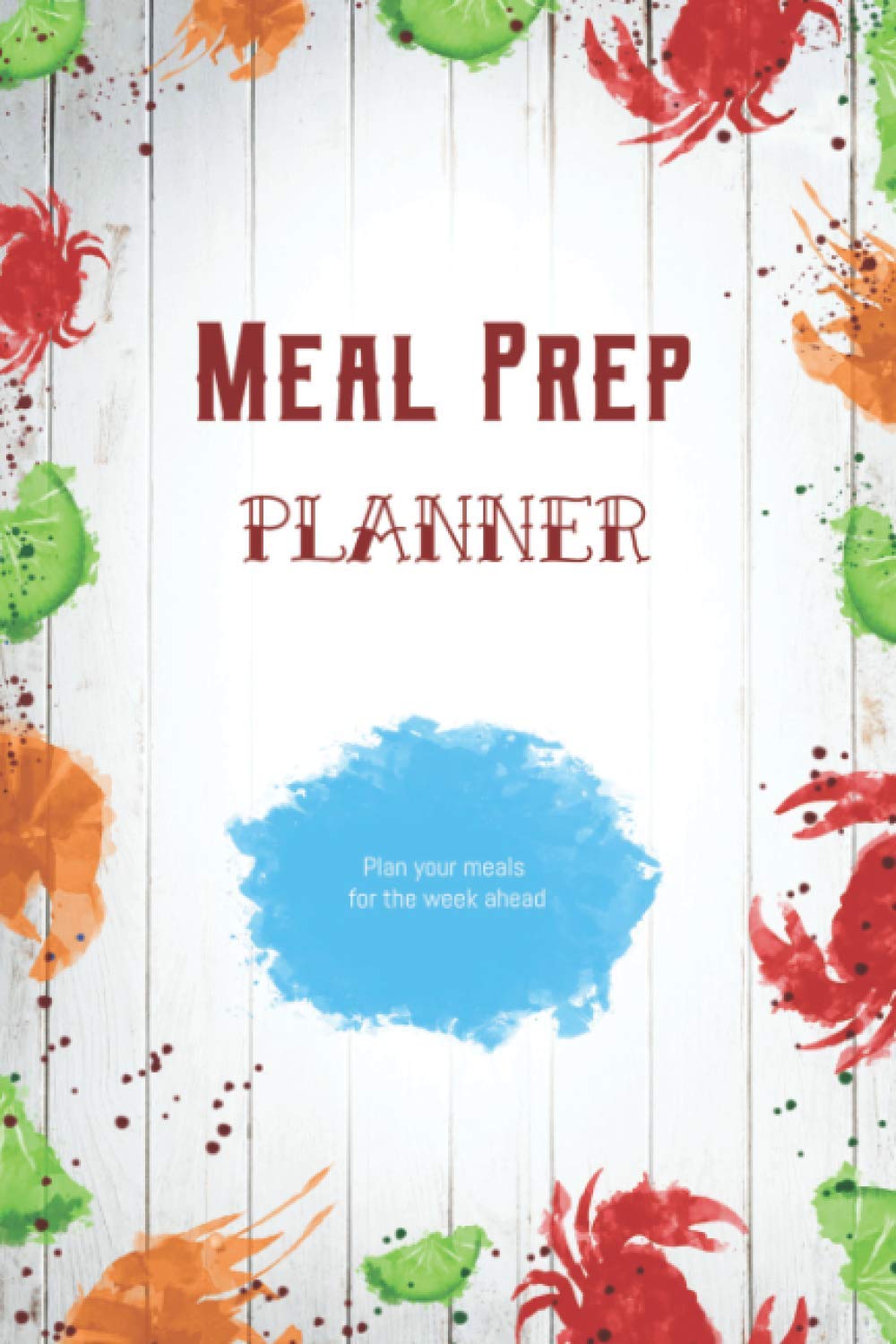 Meal Prep Planner Notebook: Pre making meals for the week Organizer - with Grocery list, Notes, Weekly Planner baixar livro de graça