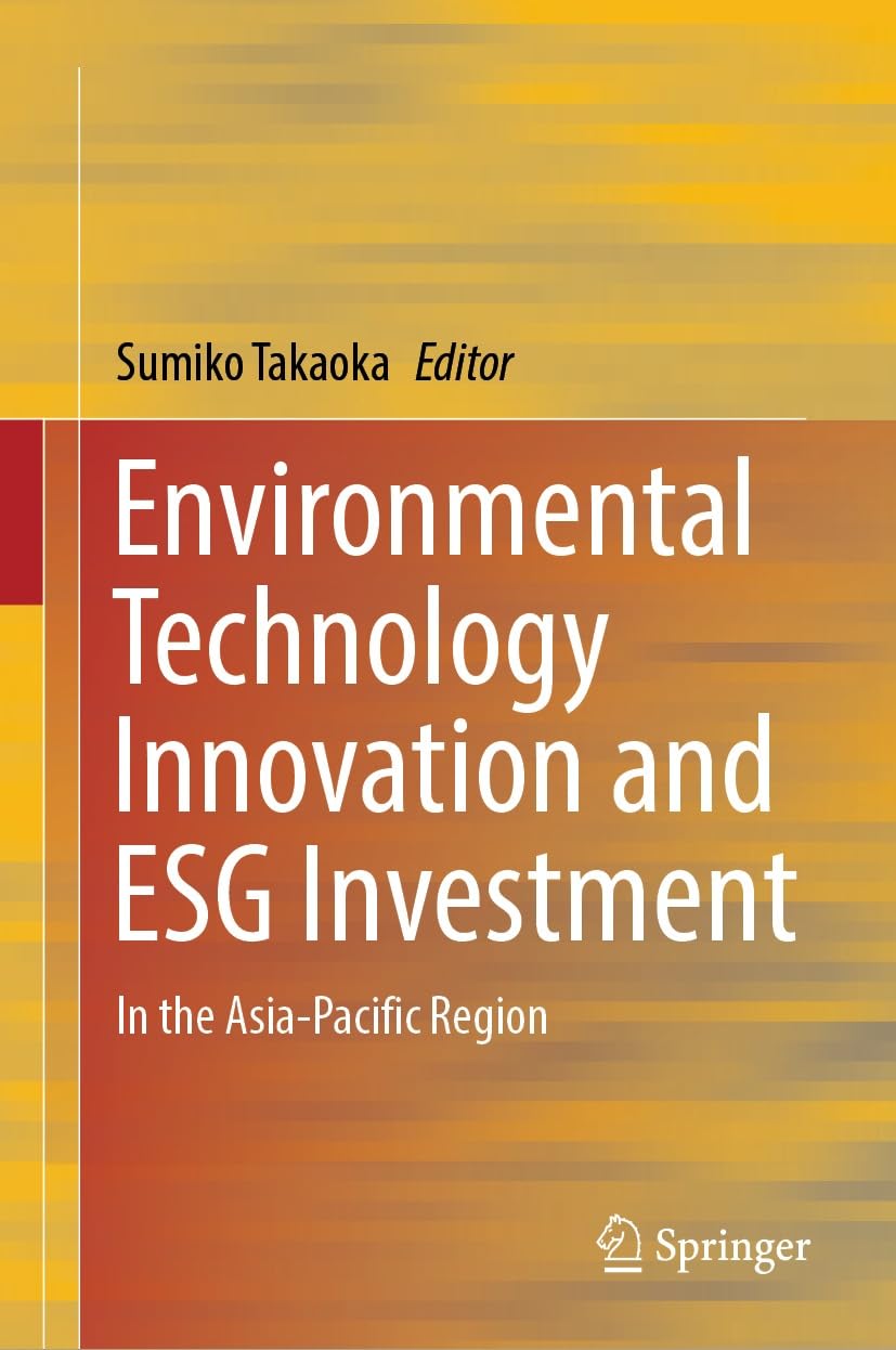 ler totalmente Environmental Technology Innovation and ESG Investment: In the Asia-Pacific Region (Economics and Finance) (English Edition)