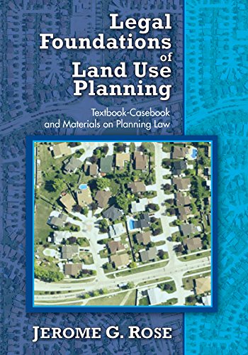 Legal Foundations of Land Use Planning: Textbook-Casebook and Materials on Planning Law (English Edition) baixar livro de graça