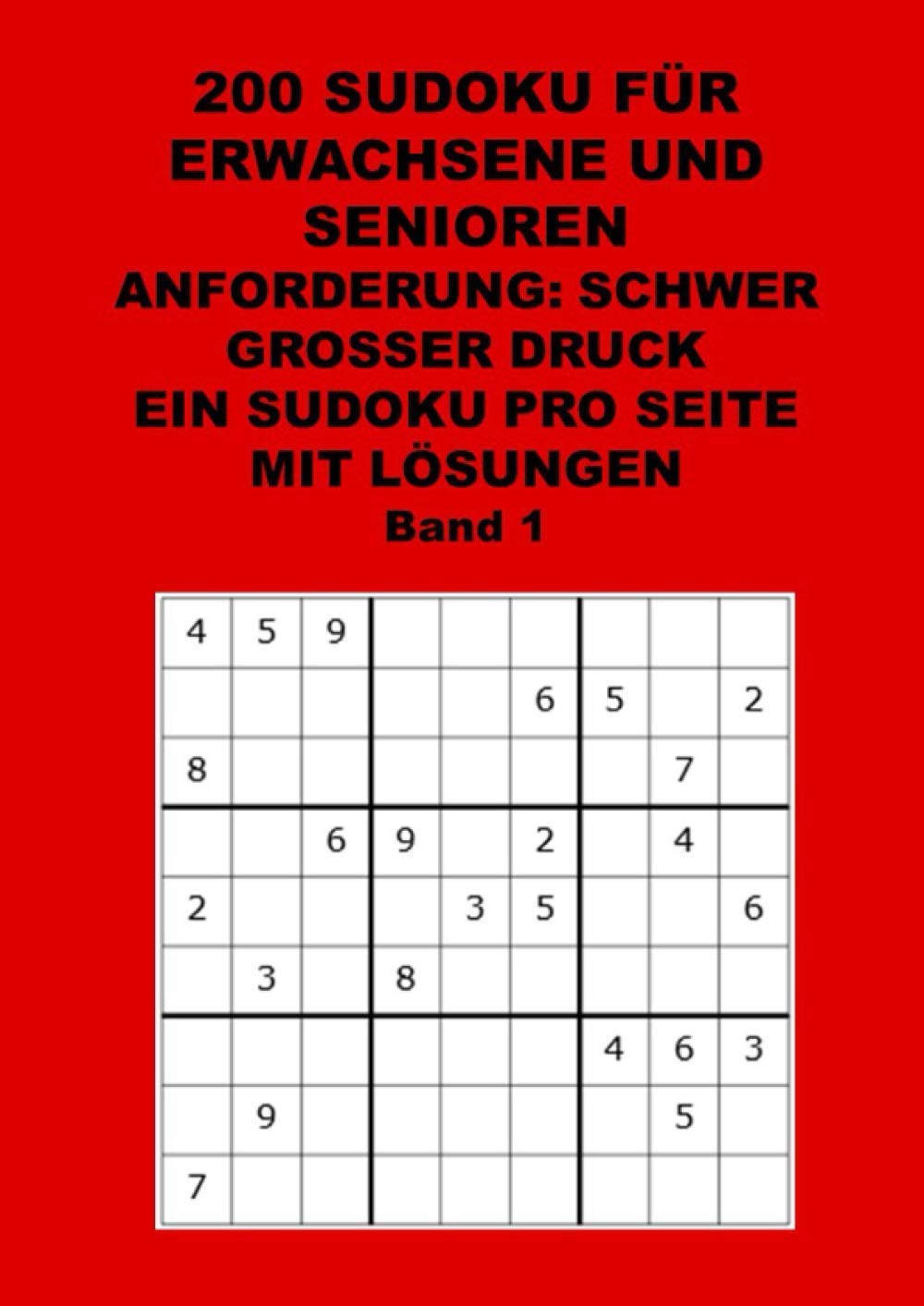 200 SUDOKU SCHWER, großer Druck, ein Sudoku pro Seite, für Erwachsene und Senioren: Gehirntraining - Gehirnjogging - Gehirnfitness (German Edition) baixar o livro de graça