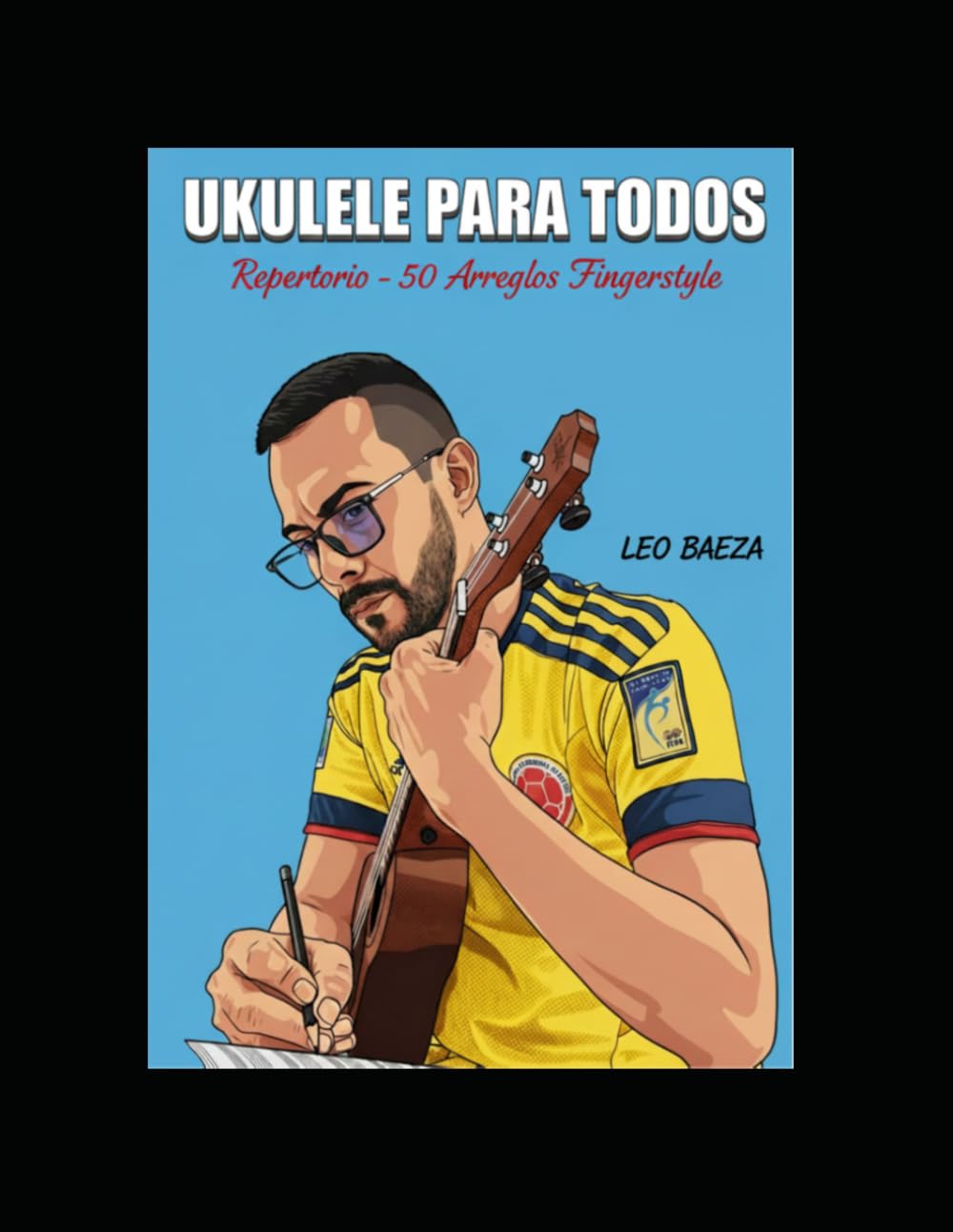 UKULELE PARA TODOS - Repertorio 50 Arreglos Fingerstyle (Spanish Edition) baixar o livro de graça