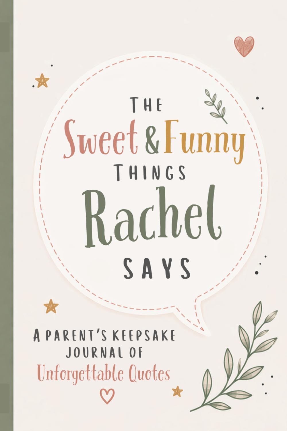ler totalmente The Sweet & Funny Things Rachel Says: A Parents’ Keepsake Journal of Unforgettable Quotes