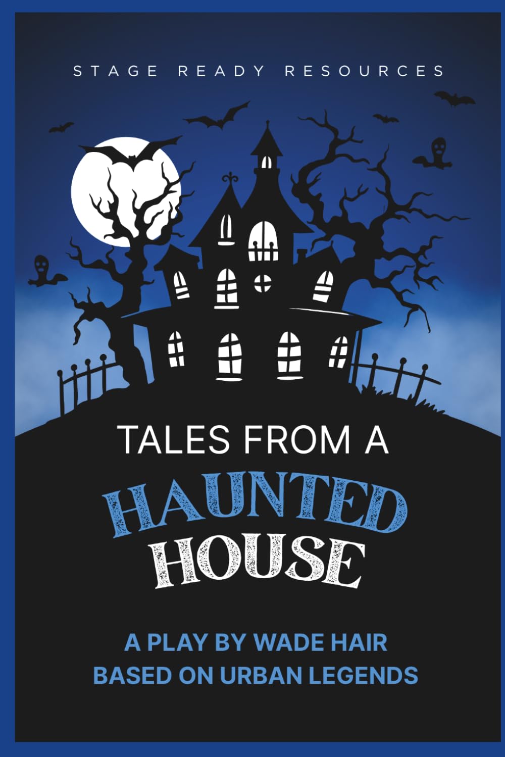 Tales From a Haunted House: A Play baixar o livro de graça