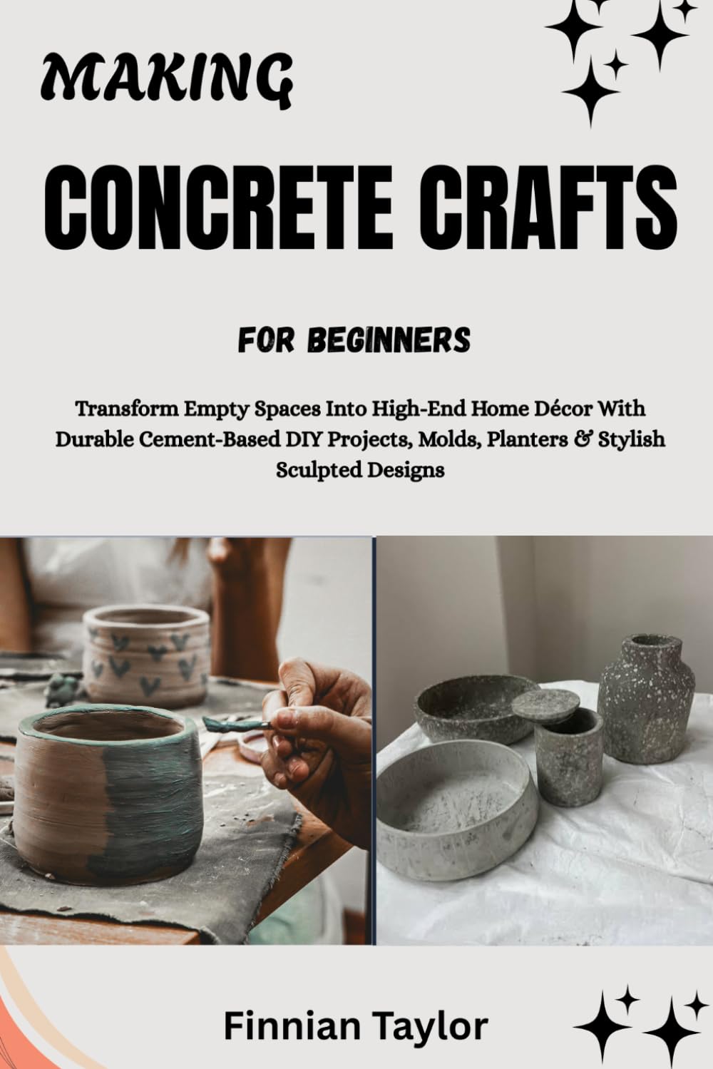 capítulo por capítulo baixar MAKING CONCRETE CRAFTS FOR BEGINNERS: Transform Empty Spaces Into High-End Home Décor With Durable Cement-Based DIY Projects, Molds, Planters & Stylish Sculpted Designs