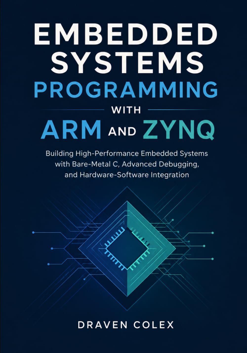 capítulo por capítulo baixar Embedded Systems Programming with ARM and Zynq: Building High-Performance Embedded Systems with Bare-Metal C, Advanced Debugging, and Hardware-Software Integration