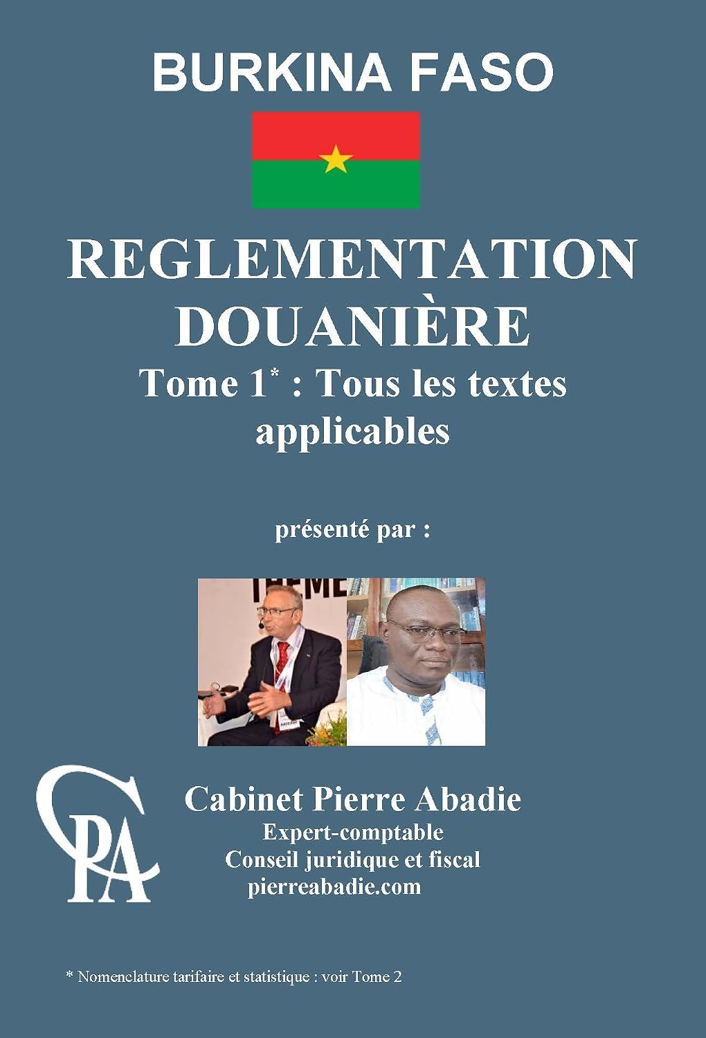 ler totalmente REGLEMENTATION DOUANIERE DU BURKINA FASO TOME 1 (French Edition)