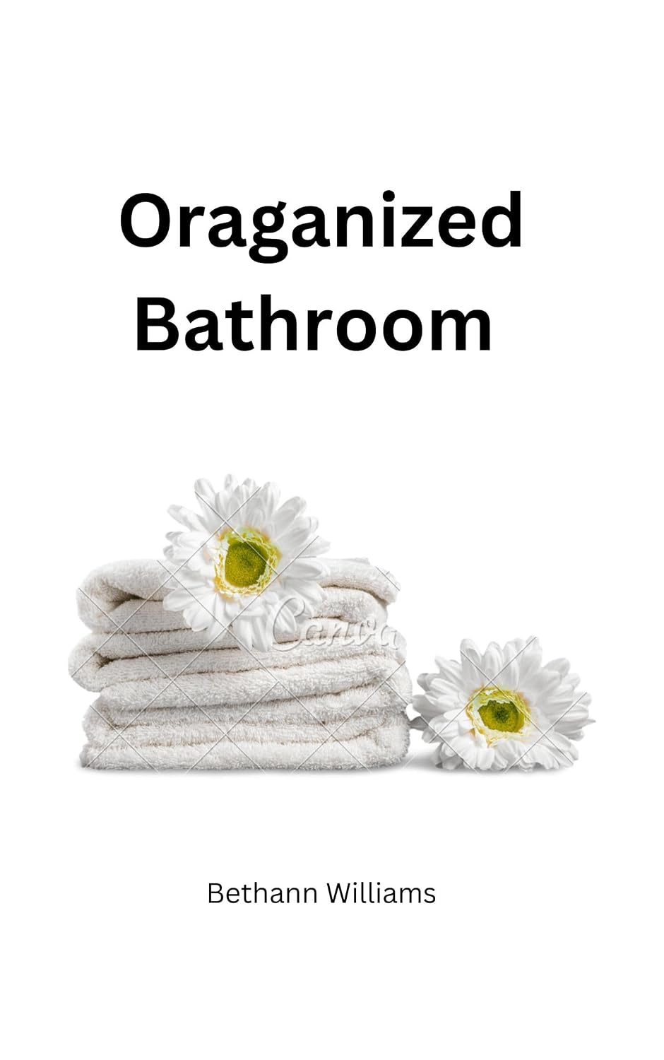 Organize Bathroom: "Simplify Your Life " (English Edition) baixar livro de graça