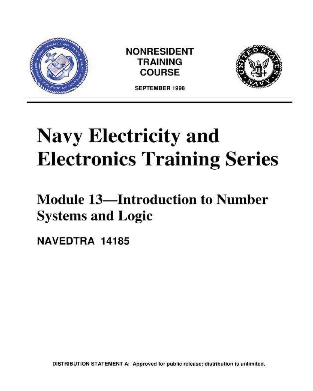 The Navy Electricity and Electronics Training Series: Module 13 Introduction To: Introduction to Number Systems and Logic Circuits, presents the ... circuits, all of which pertain to digital c