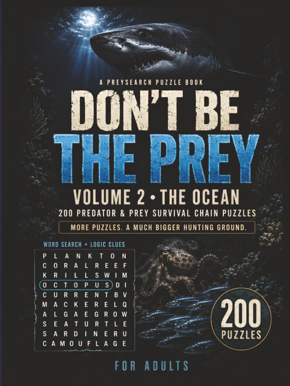 Don't Be the Prey — Volume 2: The Ocean: 200 Ocean Predator & Prey Word Search Logic Puzzles for Adults — Missing Words, Hidden Clues & Survival... Unique Word Search and Logic Puzzles Ever!) baixar o livro de graça