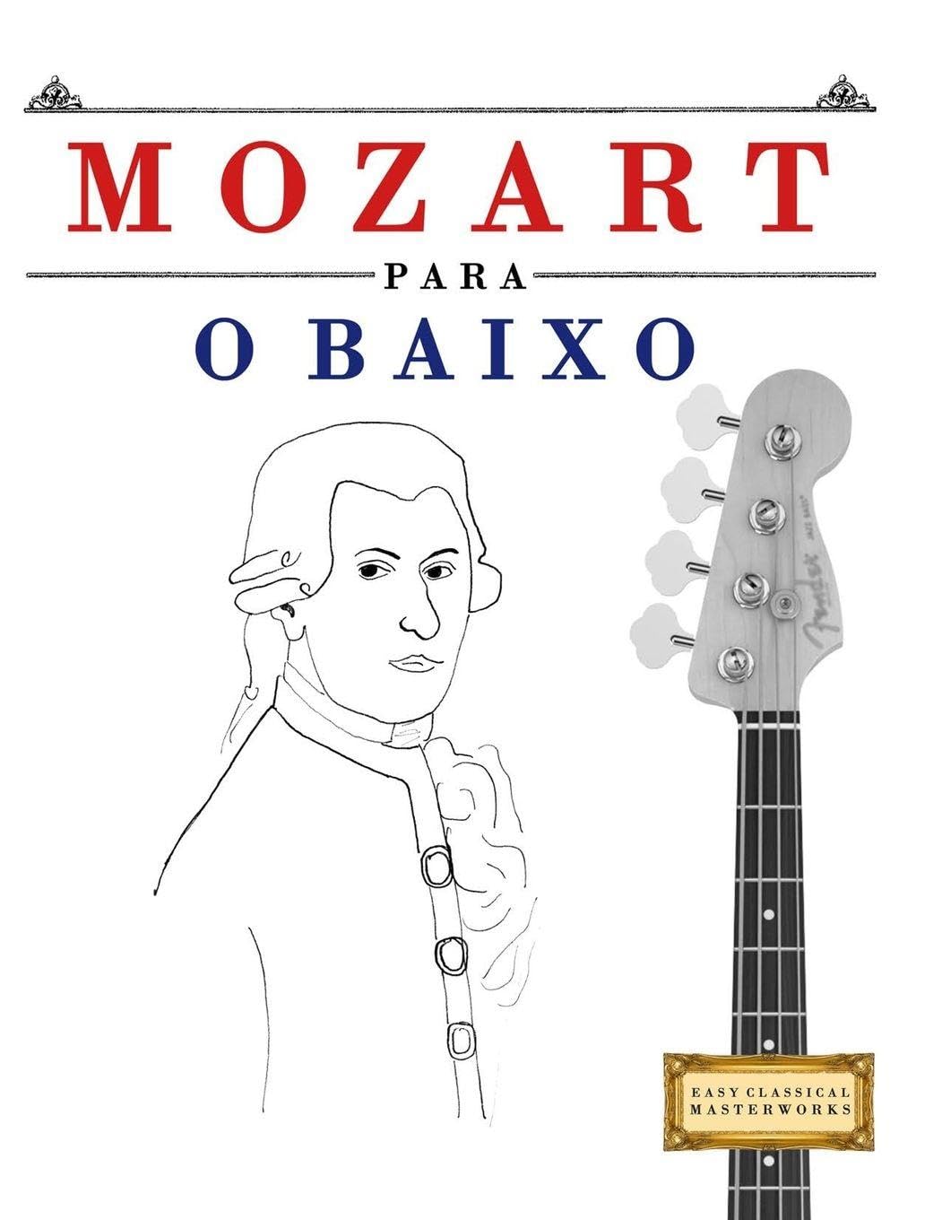ler totalmente Mozart para o Baixo: 10 peças fáciles para o Baixo livro para principiantes