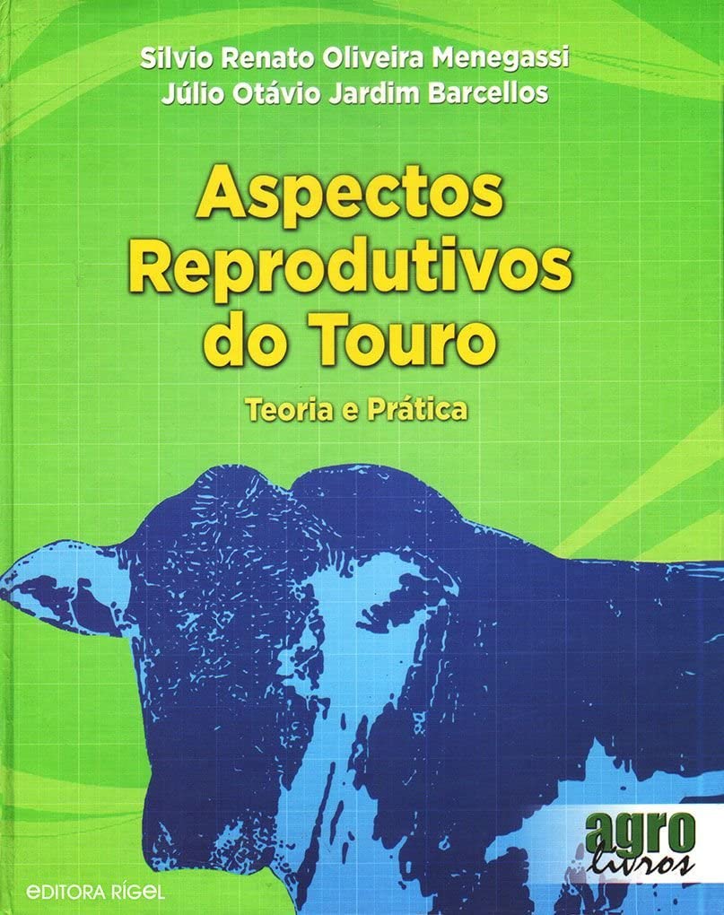 Aspectos Reprodutivos do Touro. Teoria e Prática