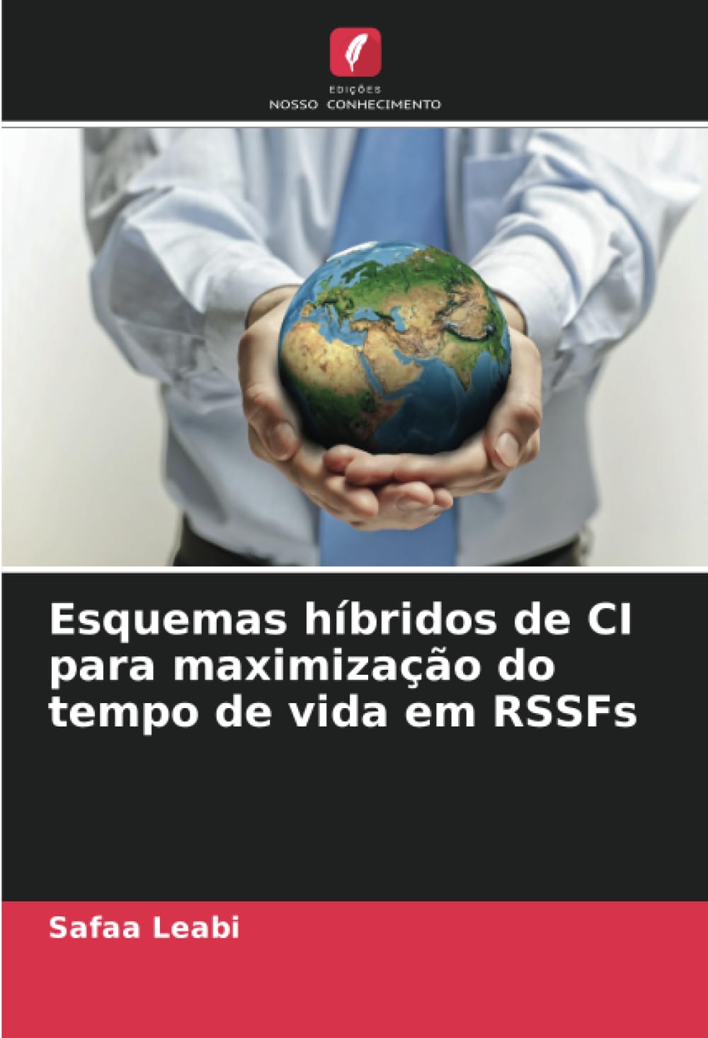 Esquemas híbridos de CI para maximização do tempo de vida em RSSFs baixar livro de graça