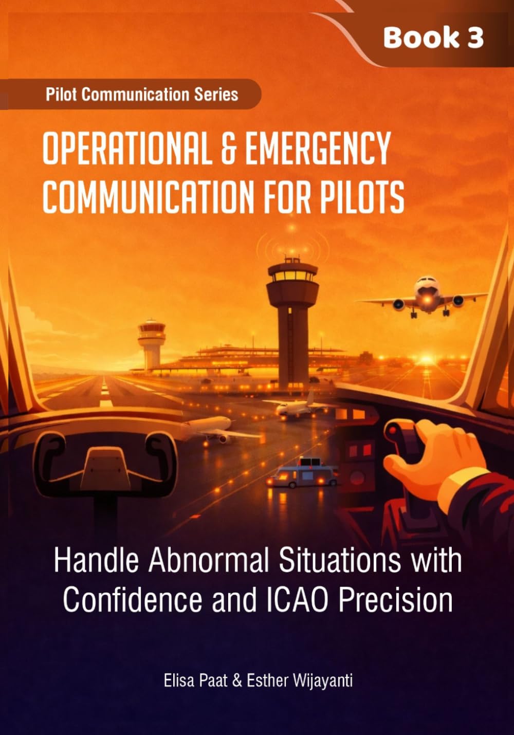 Operational & Emergency Communication for Pilots: Handle Abnormal Situations with Confidence and ICAO Precision (Aviation English) baixar o livro de graça