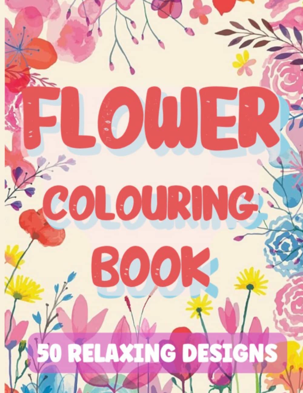 capítulo por capítulo baixar FLOWER COLOURING BOOK: Relaxing And Beautiful Flower Patterns For Adults, 50 Fun Flower Designs For A Relaxing Summer Evening