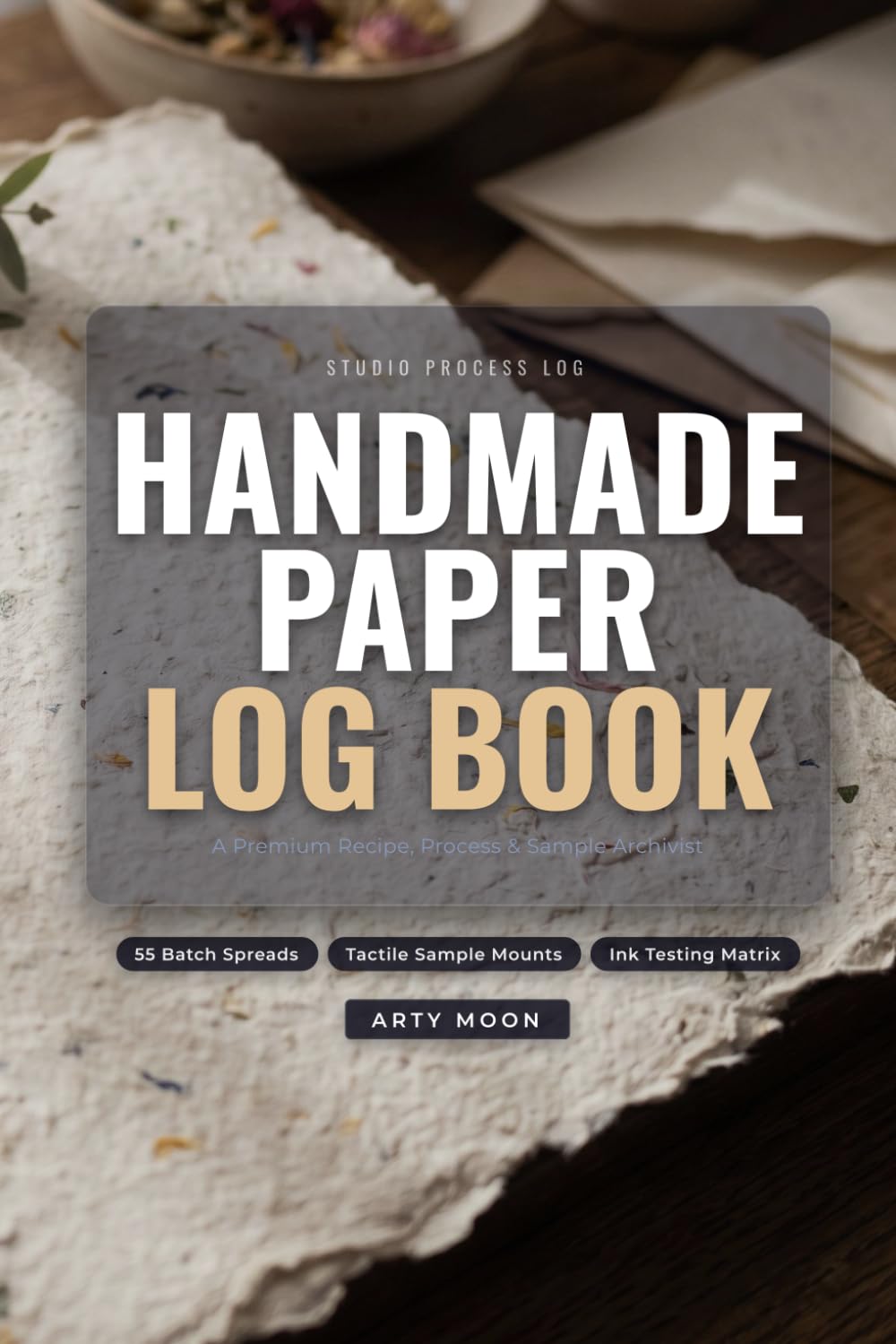 capítulo por capítulo baixar Handmade Paper Log Book: A Premium Studio Recipe & Process Archivist for Paper Crafting | Track Pulp Composition, Beating Time, Additives, Pressing, and Inclusions