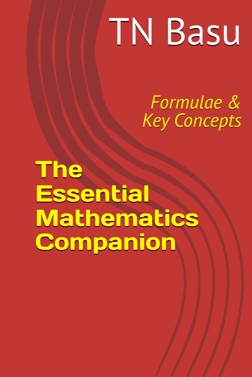 ler totalmente The Essential Mathematics Companion: Formulae & Key Concepts