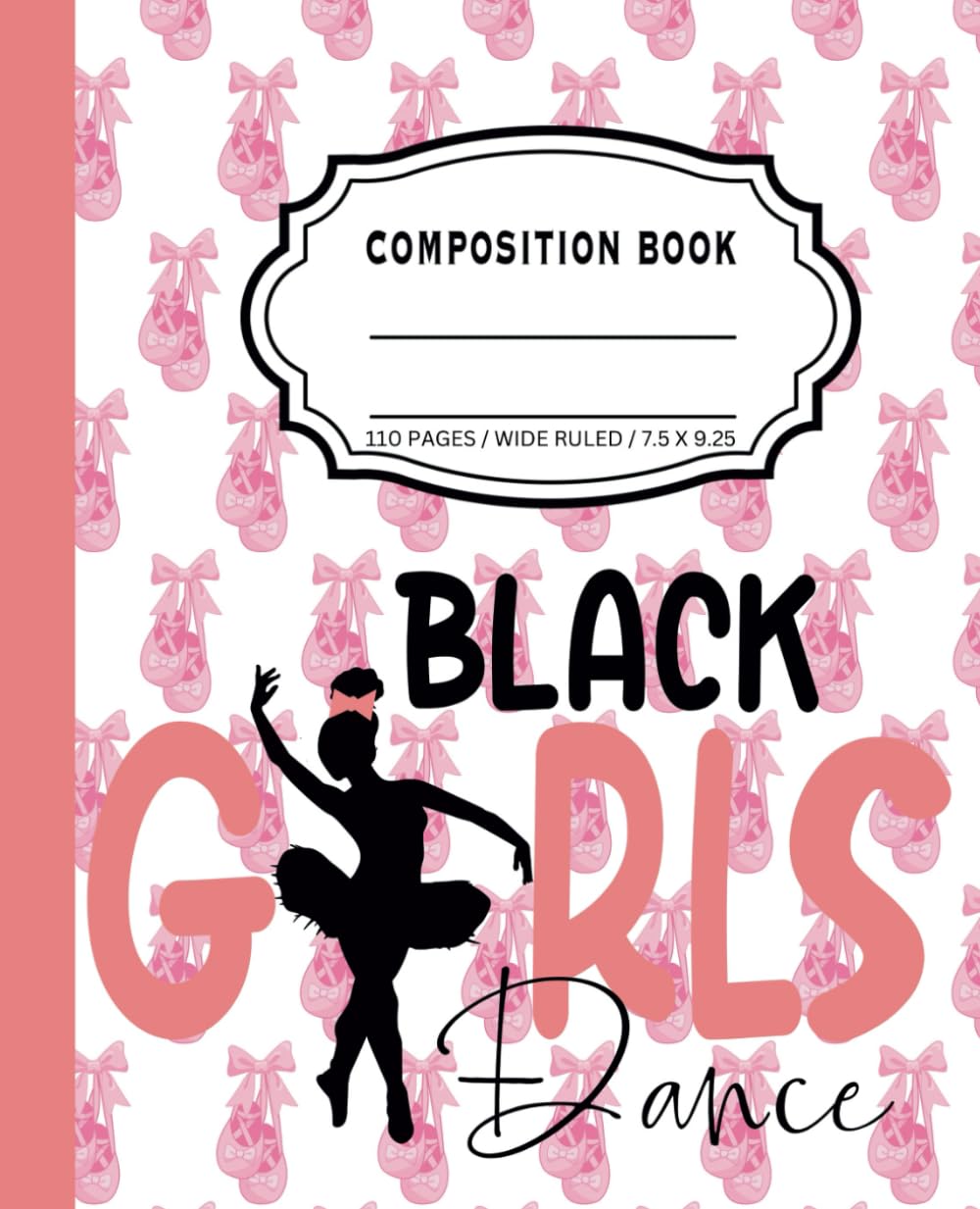 ler totalmente Composition Notebook: Black Girl Dance Ballet Pink and White Wide Ruled Lined 110 Page Book (7.5 x 9.25)