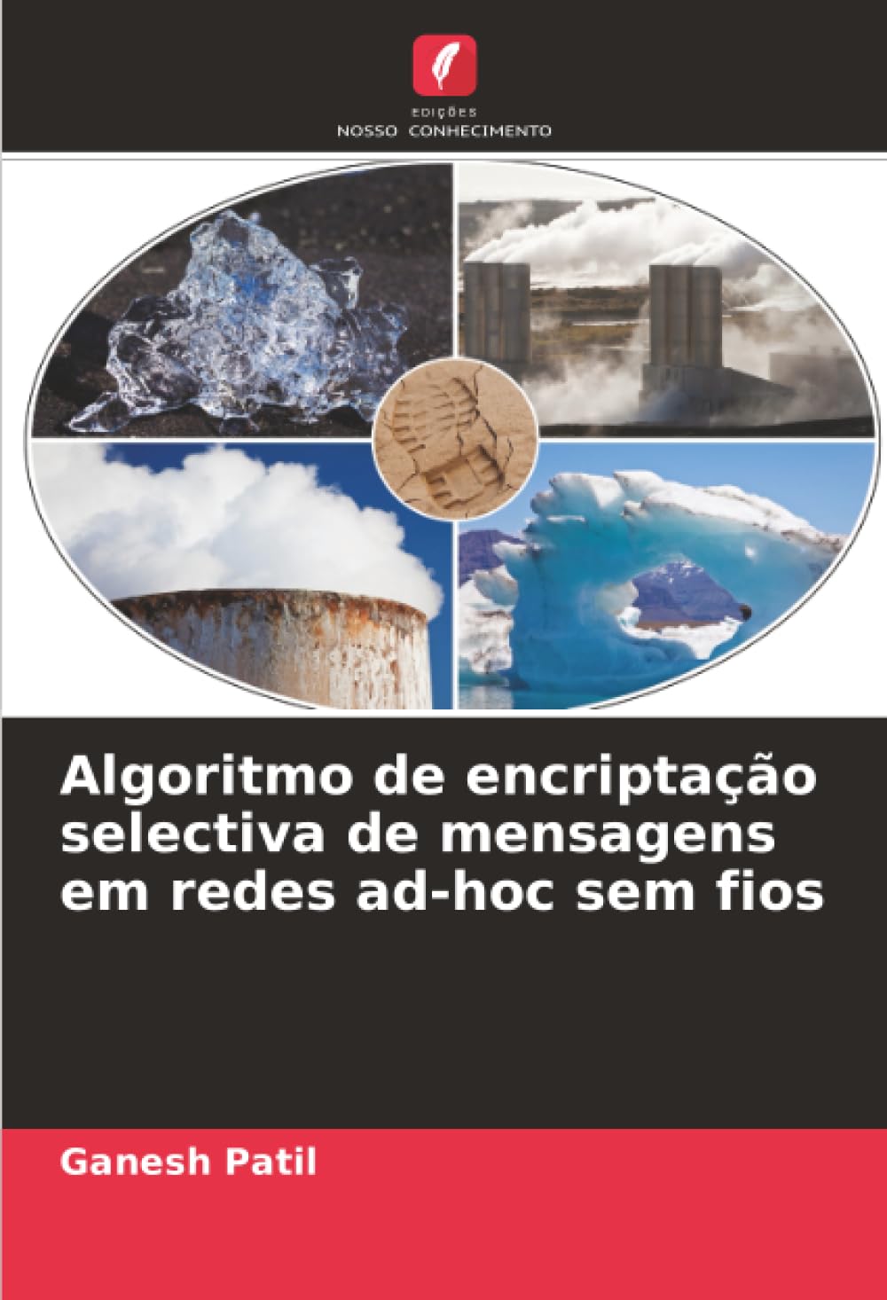 Algoritmo de encriptação selectiva de mensagens em redes ad-hoc sem fios baixar o livro de graça