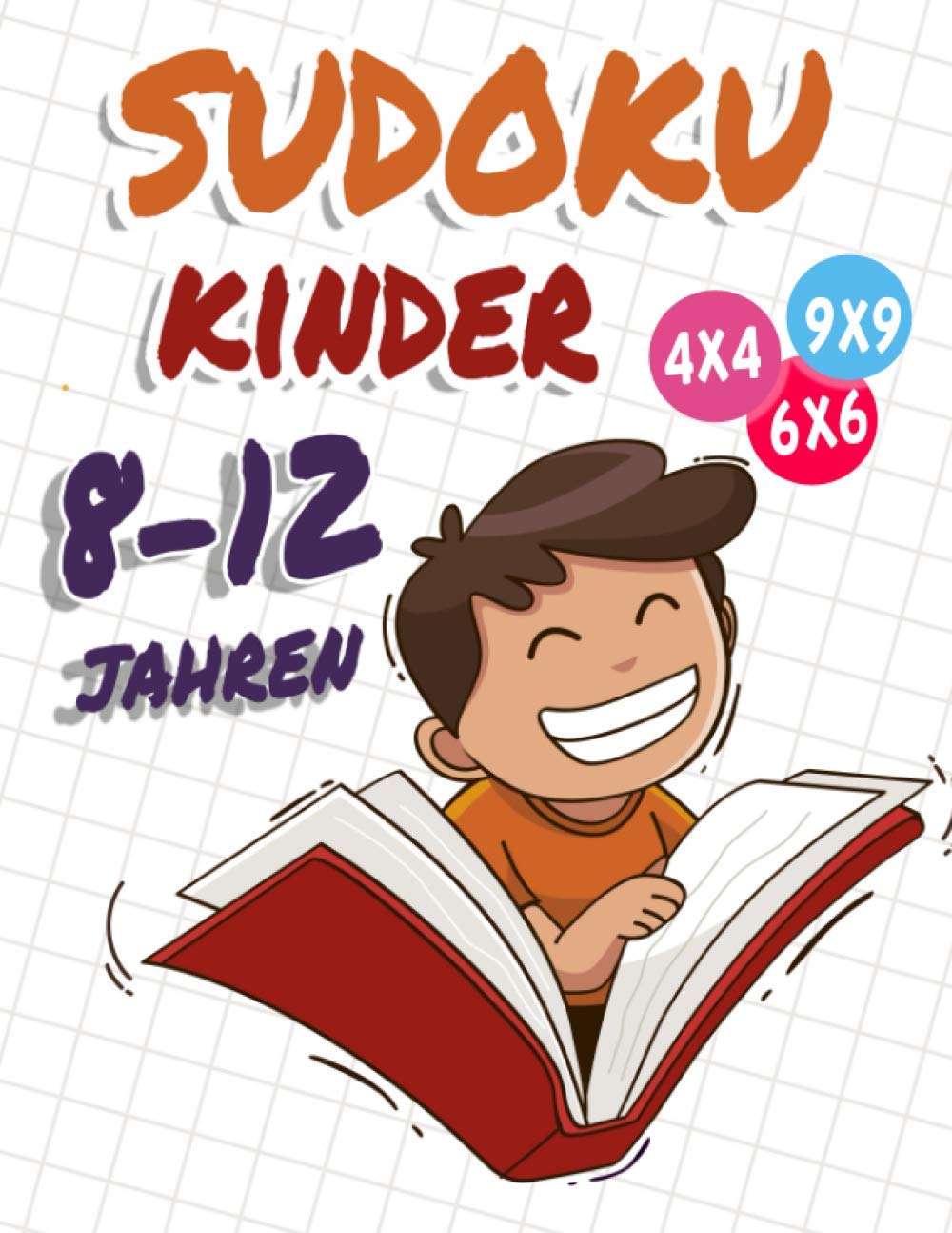 Sudoku Kinder 8-12 Jahren: 270 Sudokus für intelligente Kinder von 6-10 Jahren - Mit Anleitungen, Profi-Tipps und Lösungen - Großdruck baixar o livro de graça