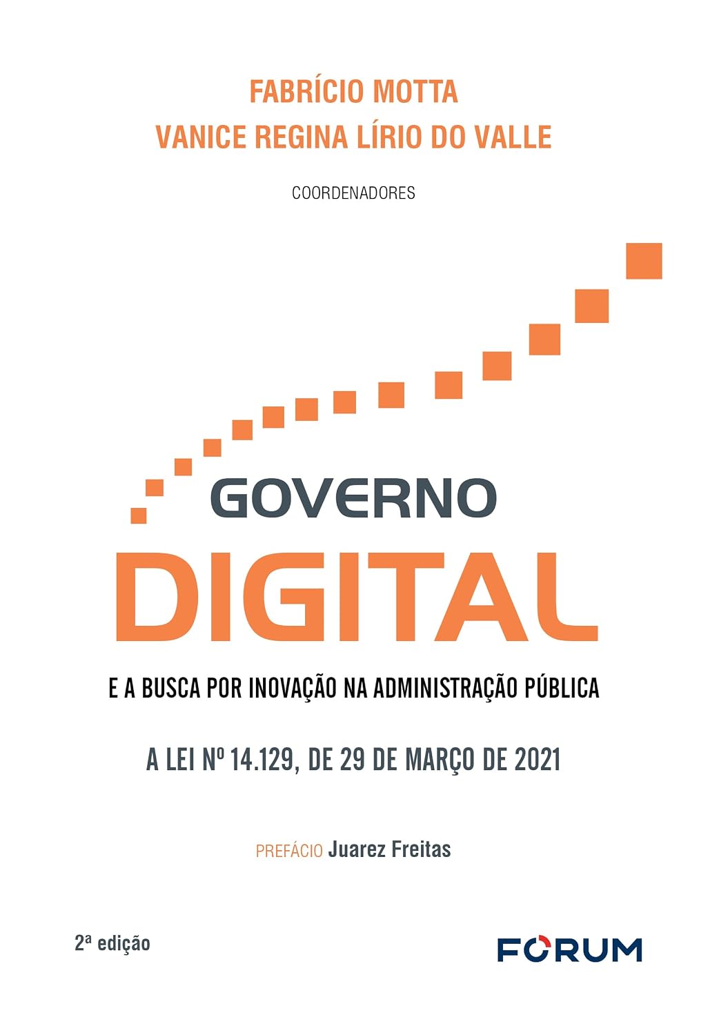 Governo digital e a busca por inovação na administração pública: a lei 14.129, de 29 de março de 2021