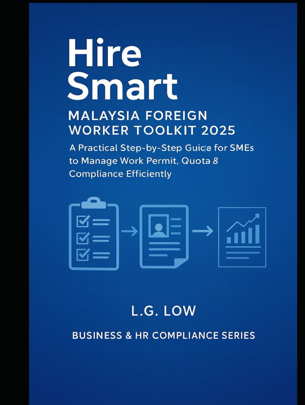 Hire Smart: Malaysia Foreign Worker Toolkit 2025 baixar o livro de graça