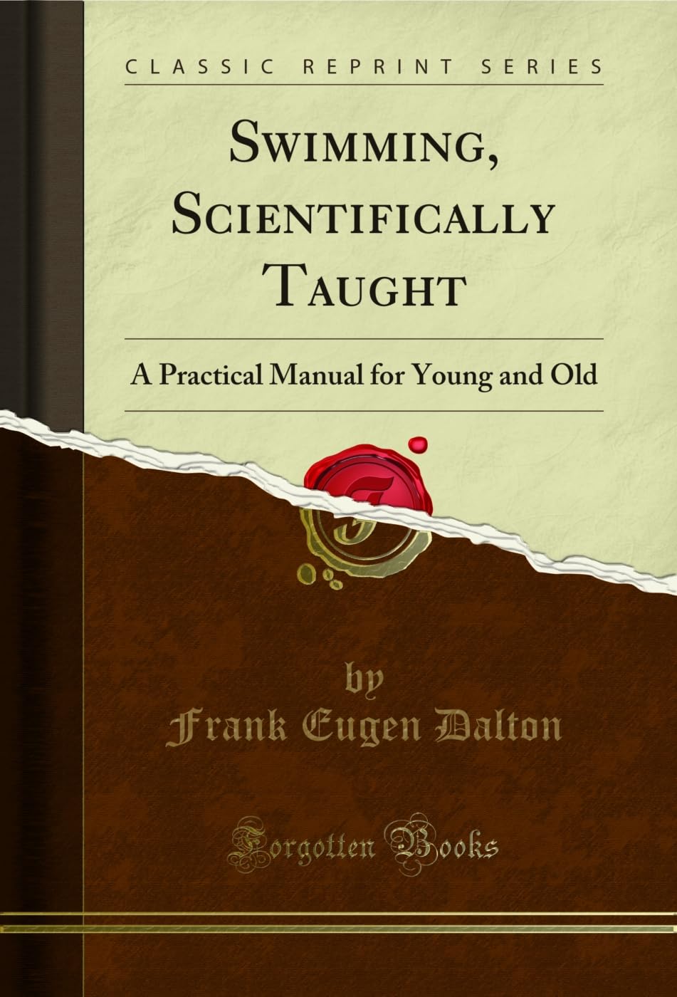 capítulo por capítulo baixar Swimming, Scientifically Taught: A Practical Manual for Young and Old (Classic Reprint) (English Edition)