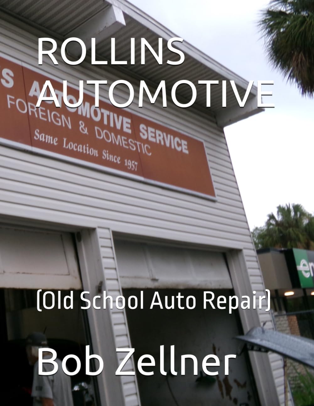 ROLLINS AUTOMOTIVE: (Old School Auto Repair) baixar o livro de graça