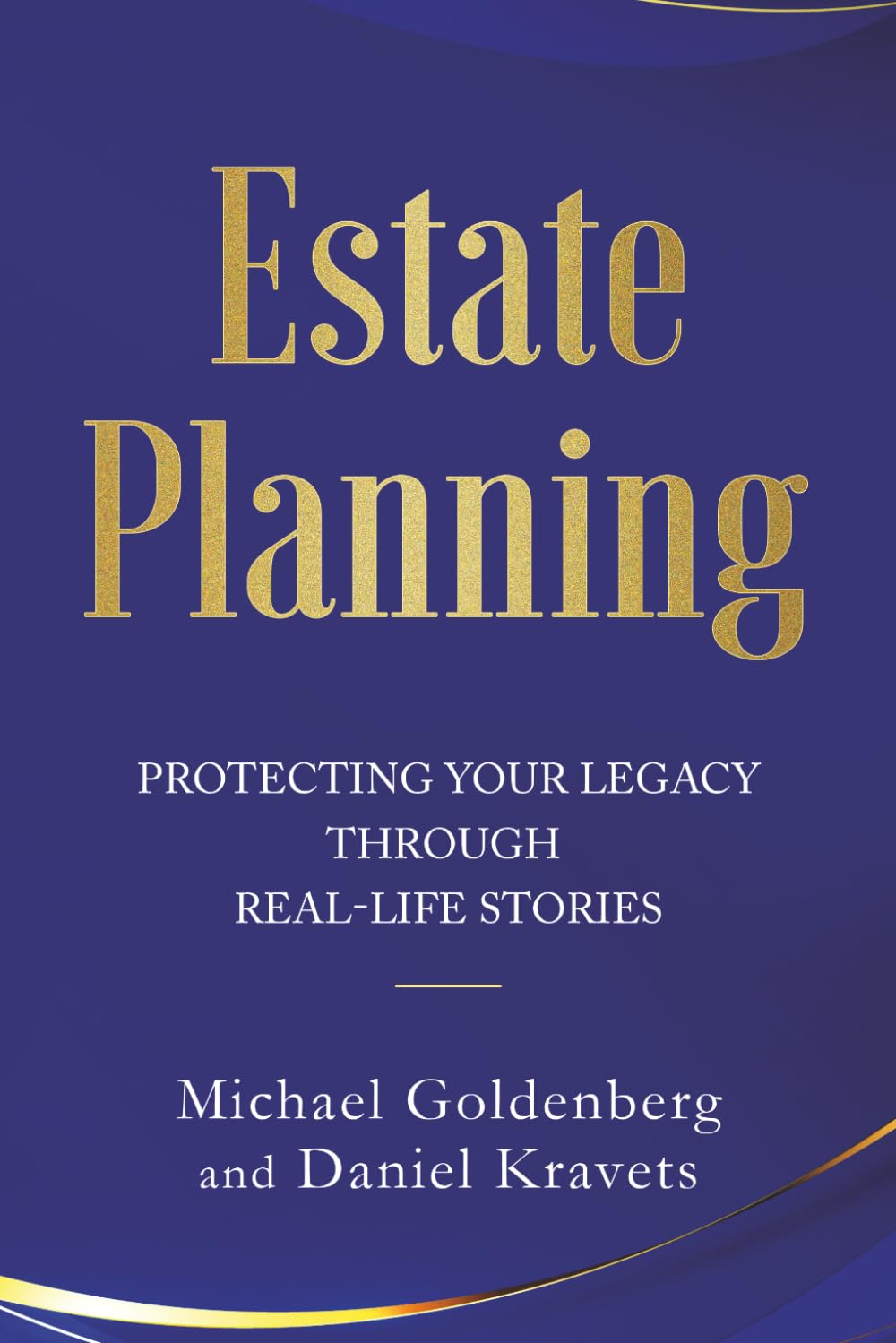 Estate Planning: Protecting Your Legacy Through Real-Life Stories baixar o livro de graça