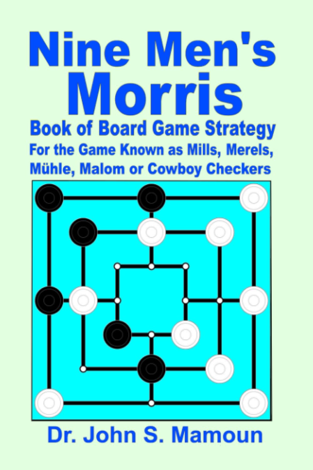 ler totalmente Nine Men's Morris Book of Board Game Strategy For the Game Known as Mills, Merels, Mühle, Malom or Cowboy Checkers
