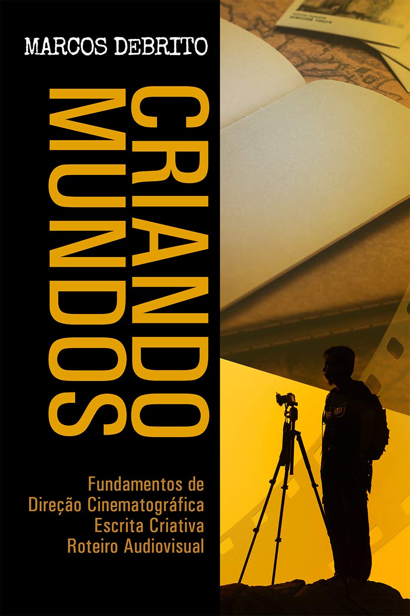 capítulo por capítulo baixar Criando Mundos: Fundamentos de Direção Cinematográfica, Escrita Criativa e Roteiro Audiovisual