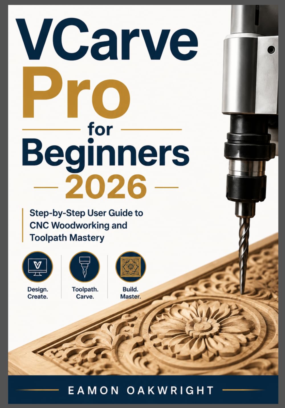 ler totalmente VCarve Pro for Beginners 2026: Step-by-Step User Guide to CNC Woodworking and Toolpath Mastery