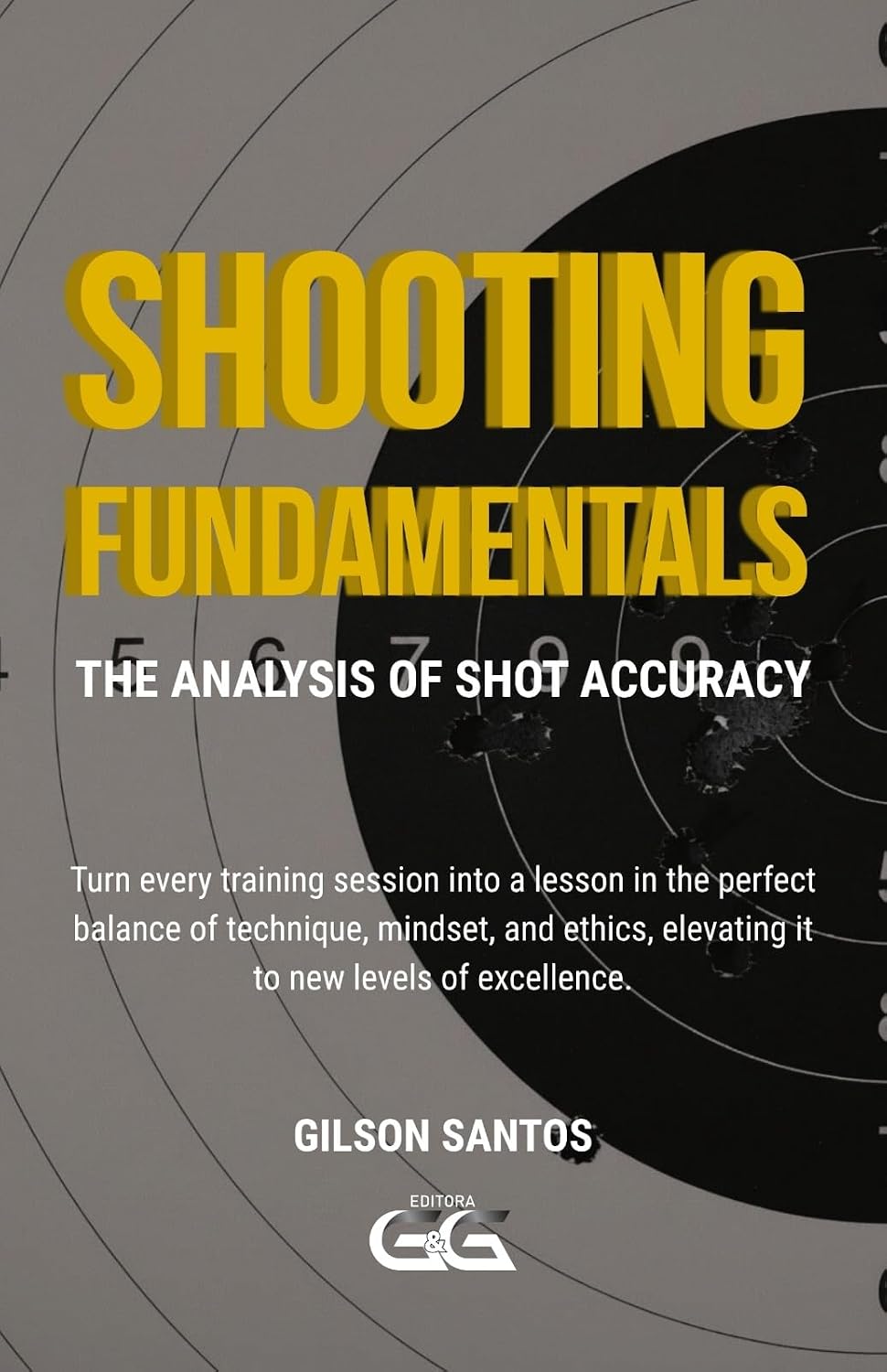 SHOOTING FUNDAMENTALS The Analysis of Shot Accuracy (English Edition) baixar o livro de graça