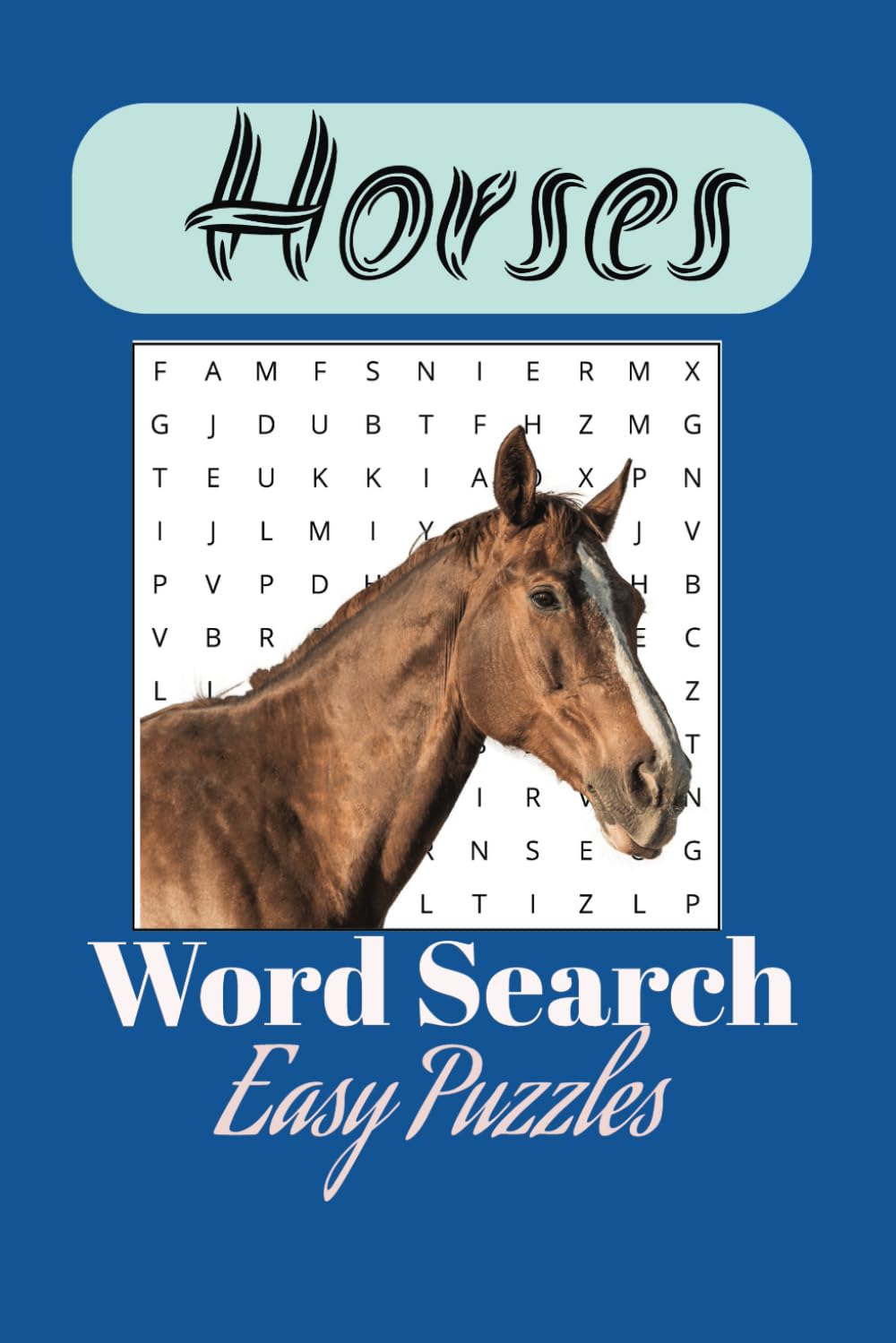 ler totalmente Horses Word Seach Puzzle Book: Word Searches with easy-to-read print about Horses, HorseBack Riding, Horse Racing and More | 6x9 inches, 110 Pages |... Gift for Vacations, Holidays and Free Times