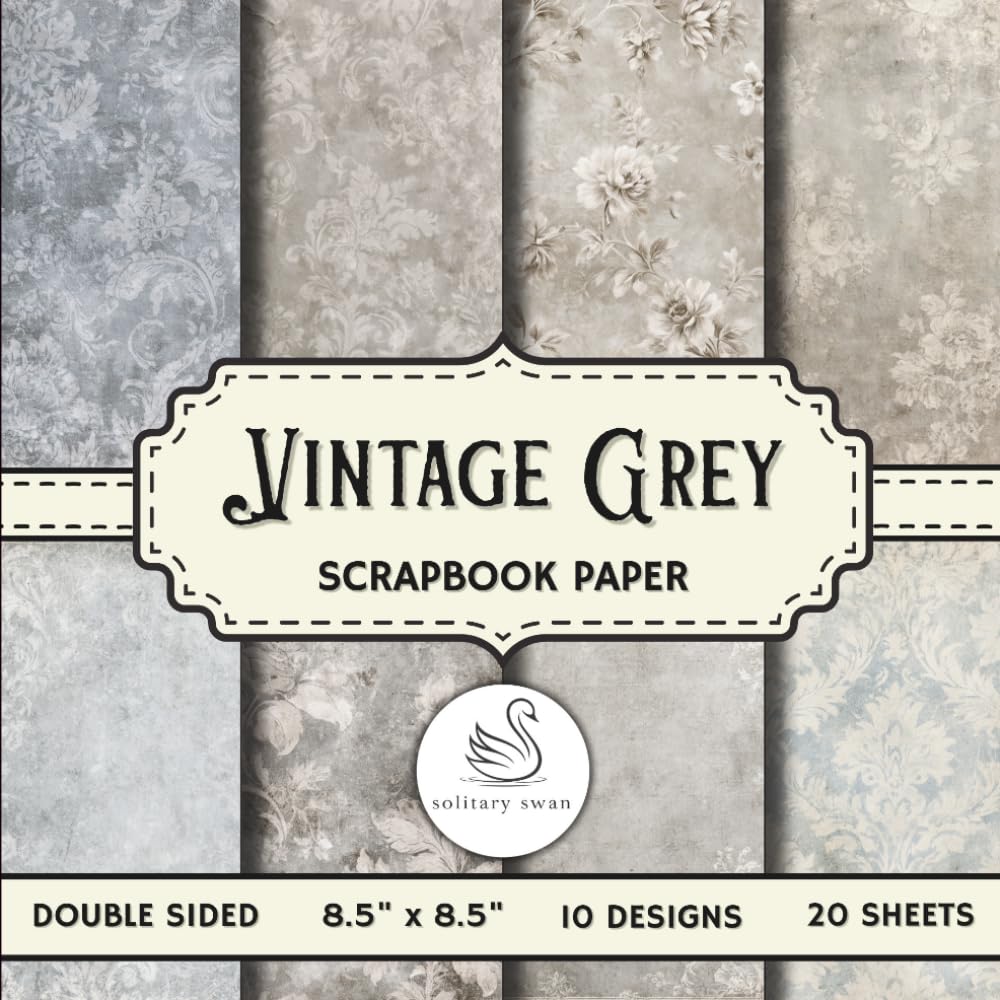 Vintage Grey Scrapbook Paper: Decorative 20 Double-Sided Sheets with Aged Designs for Junk Journals, Wrapping, and Crafting baixar o livro de graça