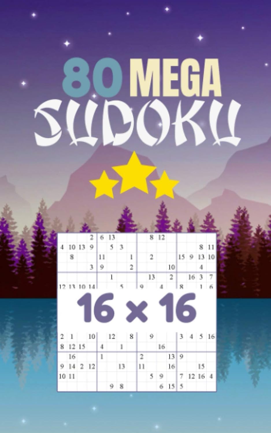 80 MEGA SUDOKU 16x16: Sudoku adulte difficile et leurs solutions: Format poche | 80 grilles 16x16 | Jeu de logique relaxant & éducatif | 300 Énigmes ... cadeau pour passer le temps (French Edition)