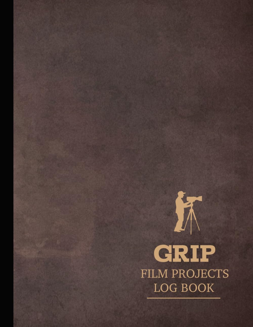 ler totalmente Grip Film Projects Log Book: Support Every Shot. Ideal for Key Grips, Film Crews, and Rigging Technicians