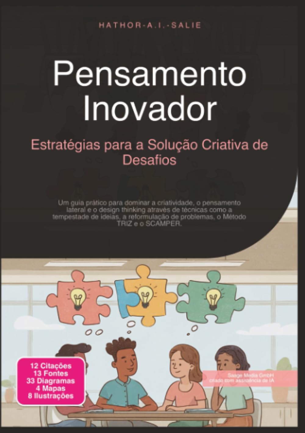 capítulo por capítulo baixar Pensamento Inovador: Estratégias para a Solução Criativa de Desafios (Portuguese Edition)