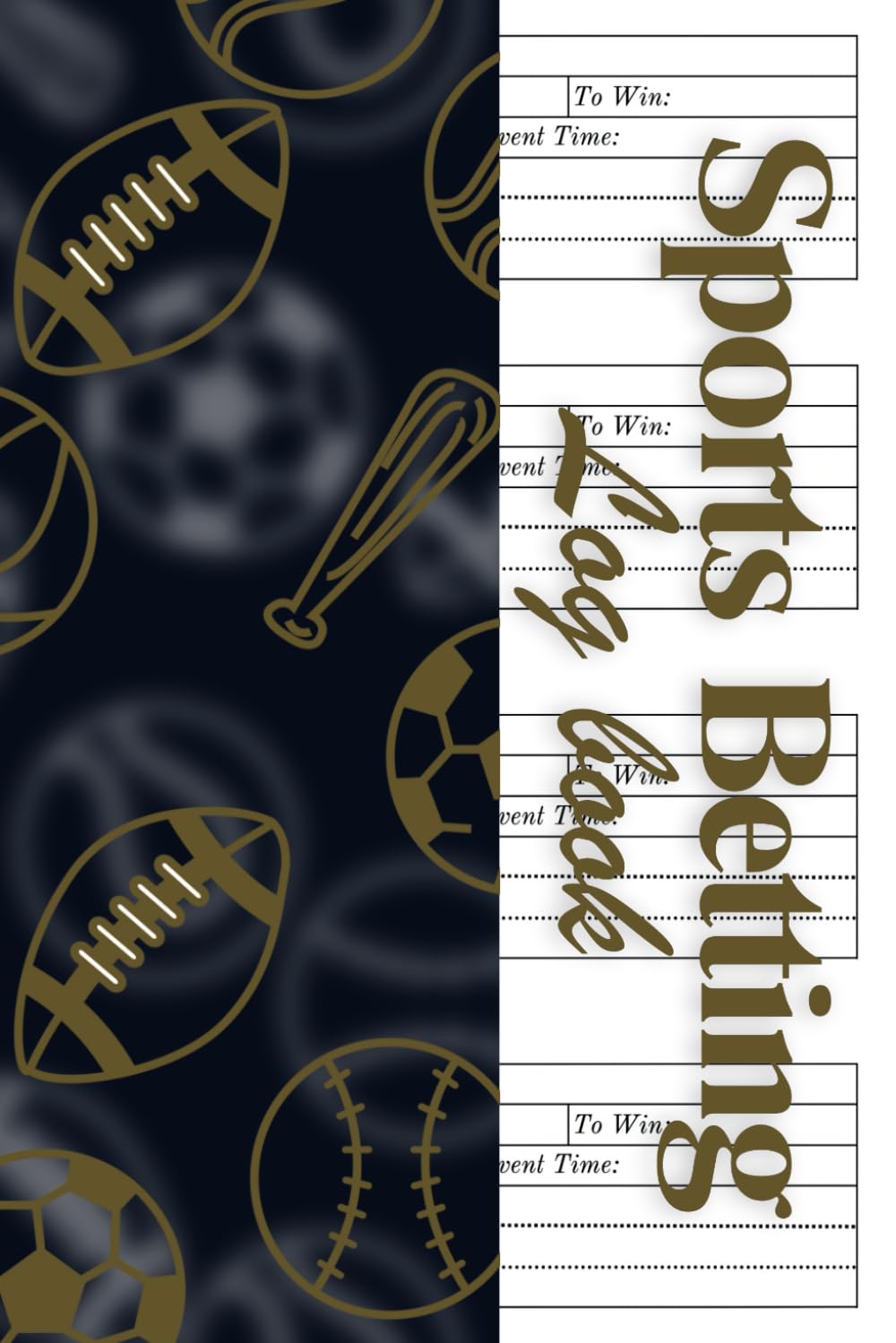 Sports Betting Log Book: Gambling Notebook Journal For Record Keeping Tennis, Football, Soccer, Basketball Or Any Sport baixar livro de graça