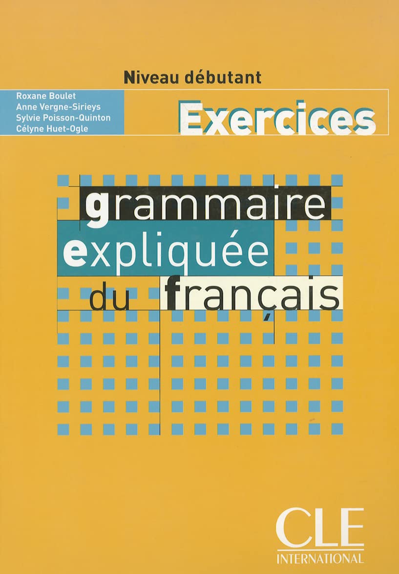 Grammaire expliquée du français - Niveau débutant - Livre (Gramm Expliquee)