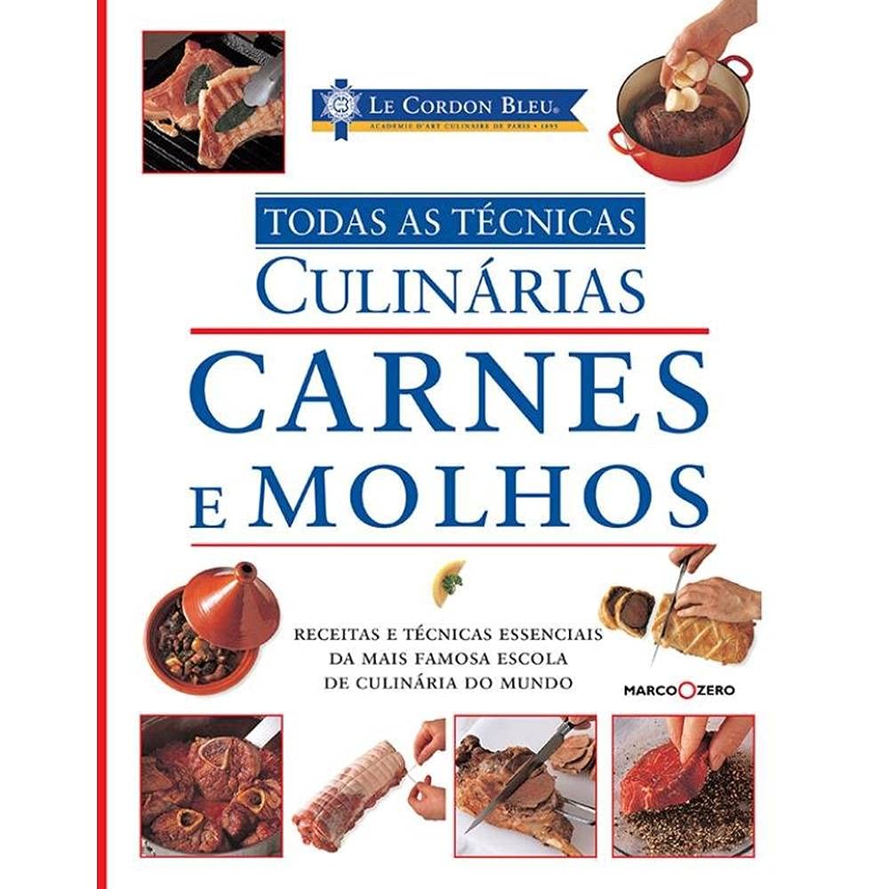 Le Cordon Bleu: Carnes e molhos: Todas as técnicas culinárias baixar livro de graça