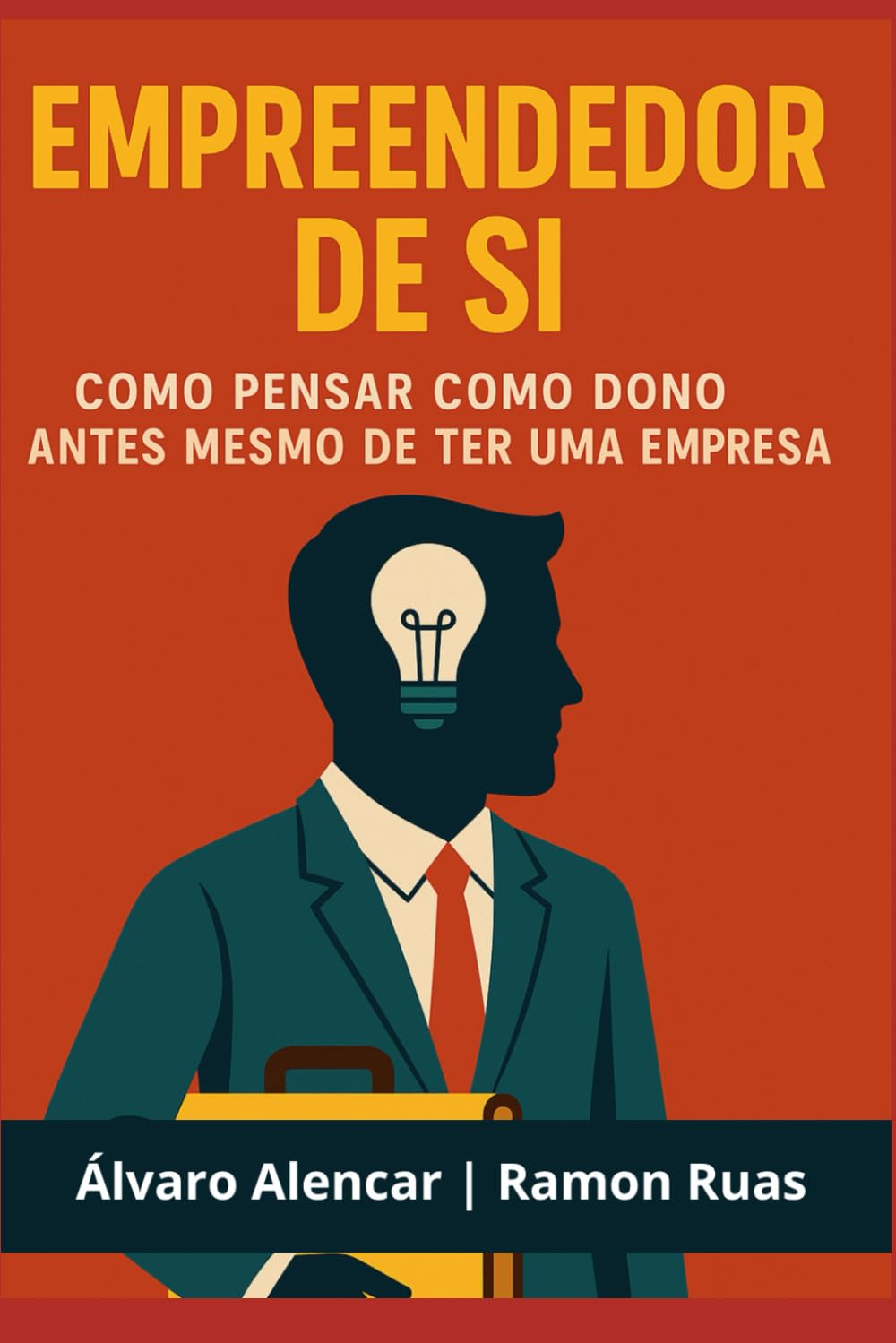 ler totalmente Empreendedor de Si: Como pensar como dono antes mesmo de ter uma empresa