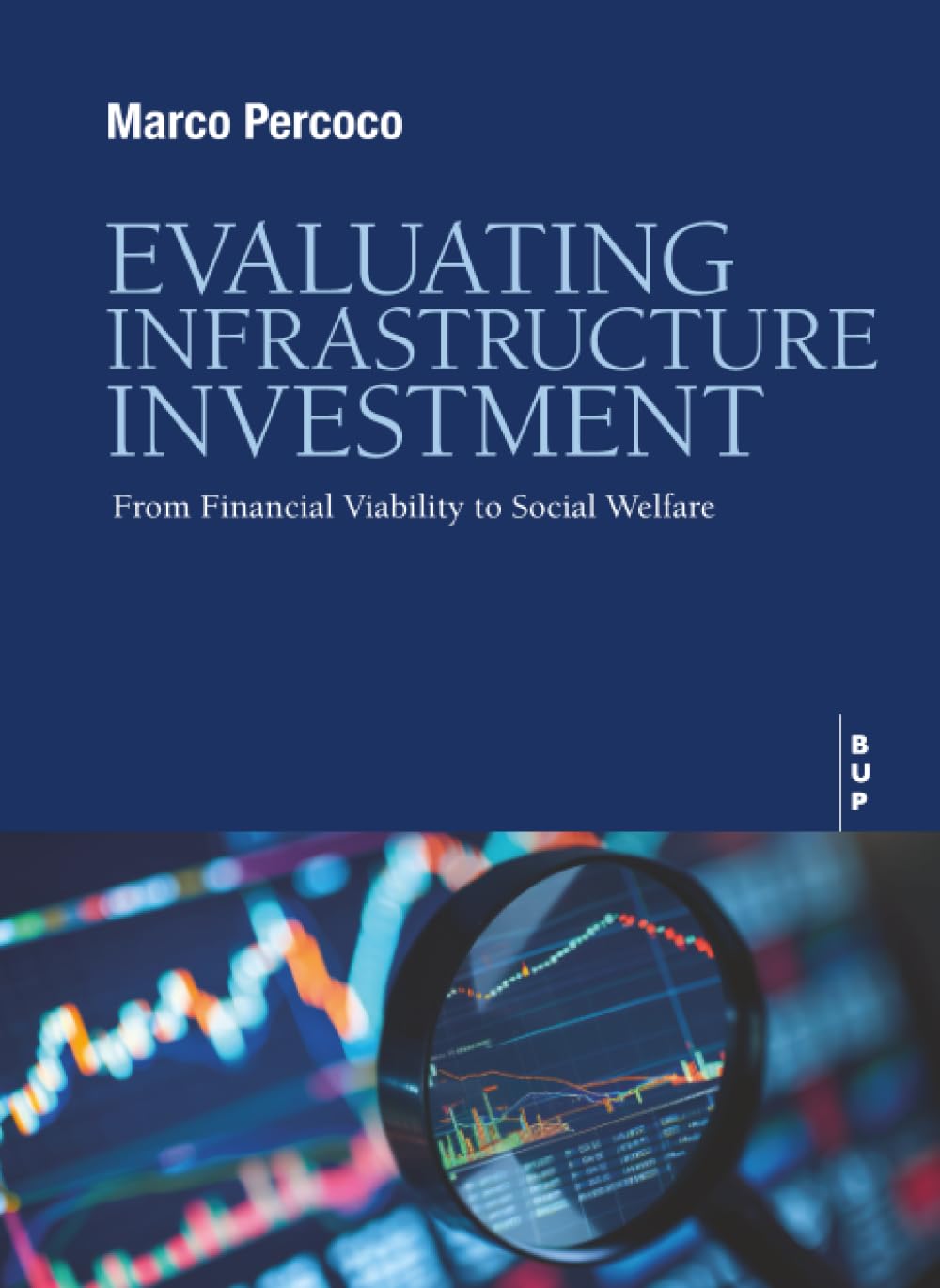 ler totalmente Evaluating Infrastructure Investment: From Financial Viability to Social Welfare
